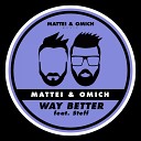 Mattei Omich feat Steff Daxx - Way Better Radio Edit