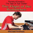DJ MAH Michael Andreas - Rimsky Korsakov The Tale of Tsar Saltan The Flight of the…