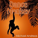 DJ MAH Michael Andreas - Dance Monkey