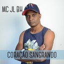 Mc JL BH - Cora o Sangrando