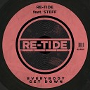 Re Tide feat Steff Daxx - Everybody Get Down