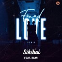 Sikiboi feat D3an - Found Love Remix