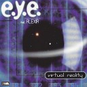 E Y E Feat Alexia - Virtual Reality Extended Virtual Mix