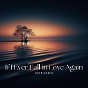John David Keys - If I Ever Fall in Love Again