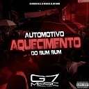 DJ Brunin Da ZL DJ NEVASCA ZS MC Boom - Automotivo Aquecimento do Bum Bum
