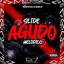 MC BM OFICIAL DJ MENOR DS - Slide Agudo Mel dico