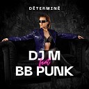 DJ M feat BB Punk - D termin Radio edit