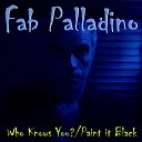 Fab Palladino - Paint It Black
