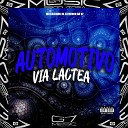 MC LUIZINHO JD DJ MENOR DA VZ - Automotivo Via L ctea