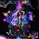Mystik Rebel - Black Rose