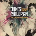 John s Children - Midsummer Night s Scene Alternative Version