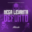 DJ Granfino do ABC feat Mc Magrinho MC GW DJ Patrick… - Mega Levanta Defunto