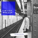 Circuit Weaver - Fractal Digital Warp