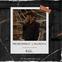 Mehemmed Cavadov feat Leila Huseynzade - K l Keman Cover