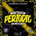 MC BM OFICIAL DJ Shotty 061 DJ MK7 ORIGINAL - Montagem Periodic Munccial