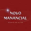 Novo Manancial - Diante do Altar