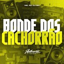 DJ BN feat MC RD - Bonde dos Cachorr o