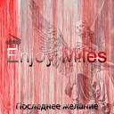 Enjoy Miles - Жесты любви