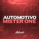 DJ PRATES 011 feat MC LUIS DO GRAU - Automotivo Mister One