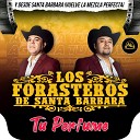 Los Forasteros De Santa Barbara - Tu Perfume Cover