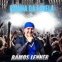 Ramos Lenner - Rainha da Favela