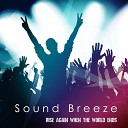 Sound Breeze - Rise Again When the World Ends Extended…