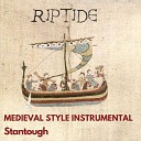 Stantough - Riptide Medieval Style Instrumental