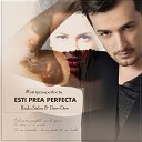 Radu Sirbu feat Dee Dee - Esti prea perfecta
