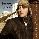 Donny Utton - Winds Are Changing