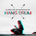 Tiefenentspannung Akademie - Kl nge von Hang Drum