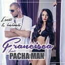 Francisca ft Pacha Man - Lacat La Inima by www RadioFLy