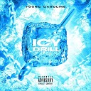 Young Gasoline - Icy Drill