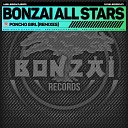 Bonzai All Stars - Poncho Girl DJ Ghost Remix