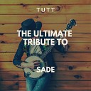 TUTT - Smooth Operator Originally Performed By Sade