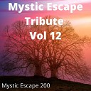 Mystic Escape 200 - Dance 7 Remix Tribute Version Originally Performed By Miles…