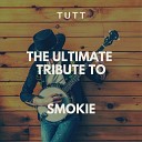 TUTT - What Can I Do Originally Performed By Smokie