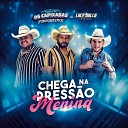 Os Capixabas Forrozeiros feat Luiz Paullo Forroz… - Chega na Press o Menina