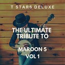 T Stars Deluxe - Won t Go Home Without You