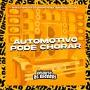 DJ DS puccatsunami Mc Nina Tataa cordeiro - Automotivo Pode Chorar