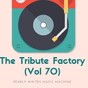 Pearly Whites Music Machine - Physical Tribute Version Originally Performed By Dua…