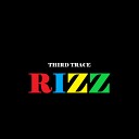 Third Trace - Rizz