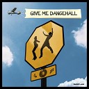 Manfajah - Give Me Dancehall