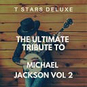 T Stars Deluxe - Don t Stop Till You Get Enough Backing Track with Vocals Karaoke…