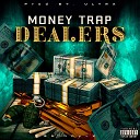 Skinny x - Money Trap Dealers