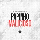mc tg official DjMenorRB - Papinho Malicioso