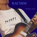 Raemim - Mi Primer Amor