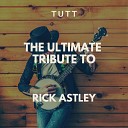 TUTT - Hold Me In Your Arms (Karaoke Version Originally Performed By Rick Astley)
