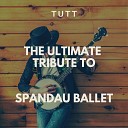 TUTT - True Originally Performed By Spandau Ballet
