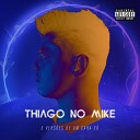 Th1ago No Mike - Hasta Luego