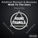 Andrew Benson Mesteks - Walk to the Stars Aerotek Remix